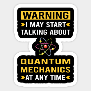 Warning Quantum Mechanics Sticker